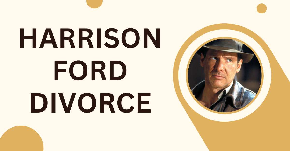 Harrison Ford Divorce