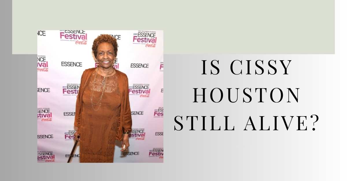 Is Cissy Houston Still Alive