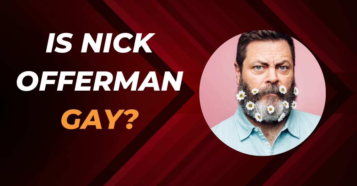 Is Nick Offerman Gay