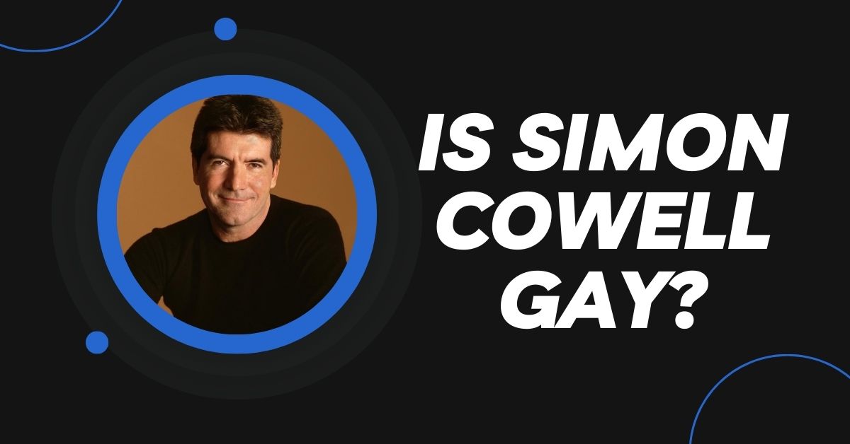 Is Simon Cowell Gay?