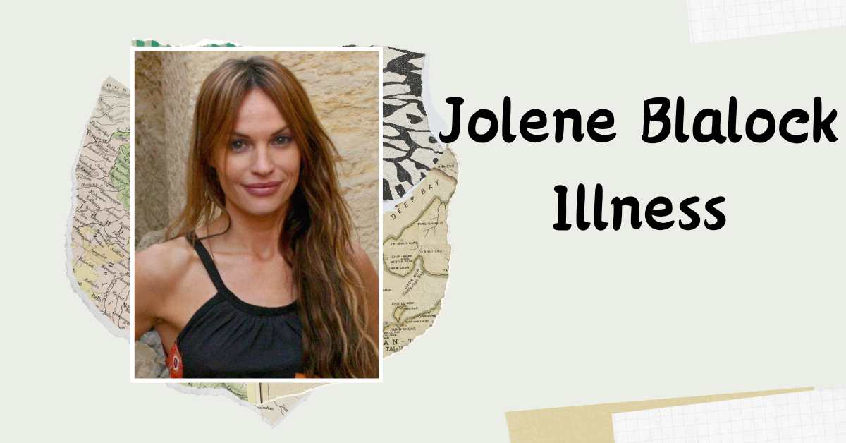 Jolene Blalock Illness