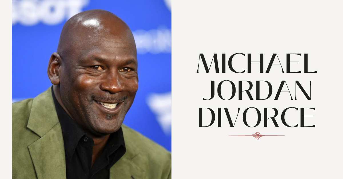 Michael Jordan Divorce