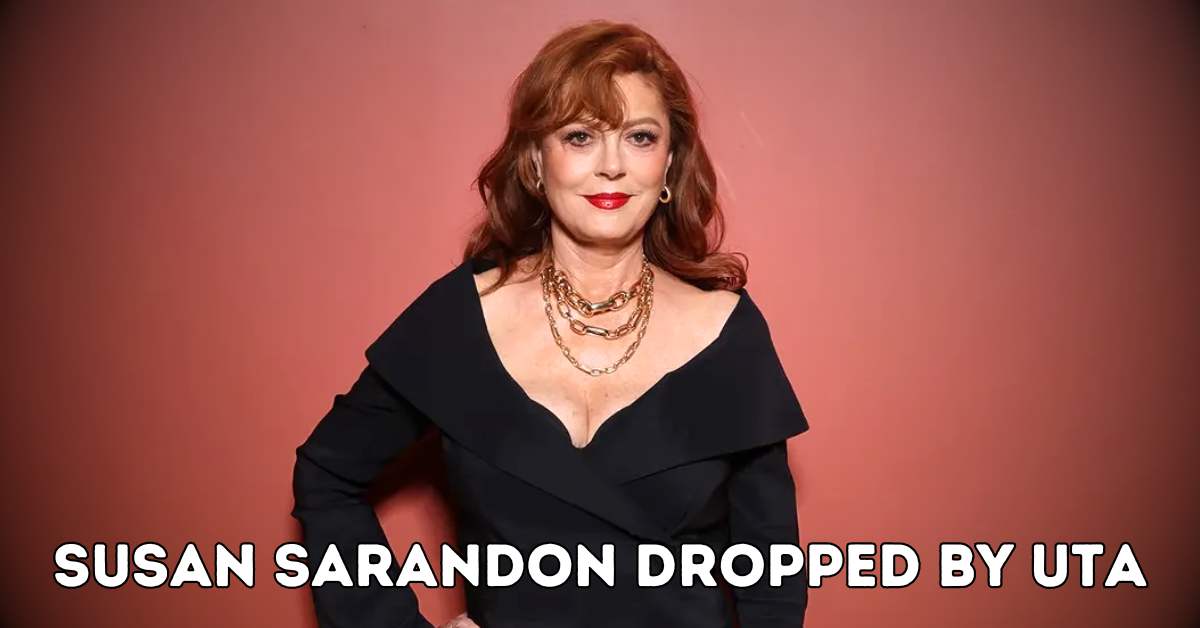 Susan Sarandon Dropped by UTA