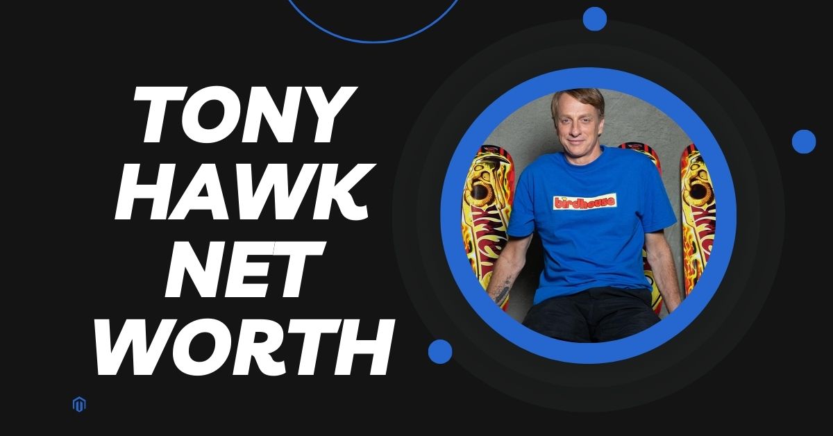 Tony Hawk Net Worth