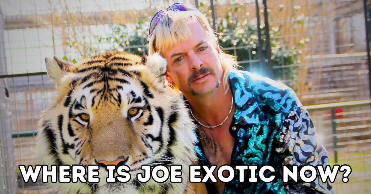 Where is Joe Exotic Now