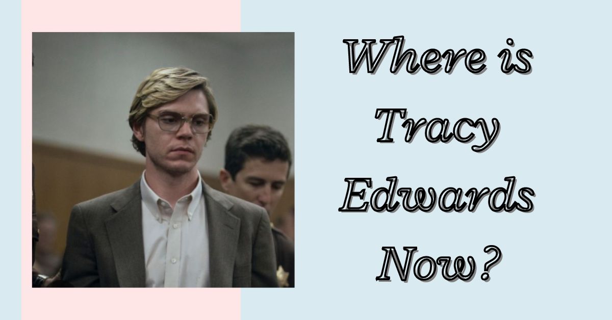 Where is Tracy Edwards Now?