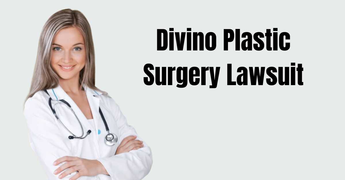 divino plastic surgery lawsuit 