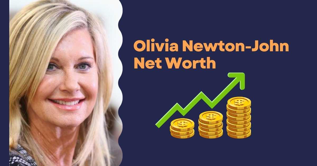 olivia newton john net worth