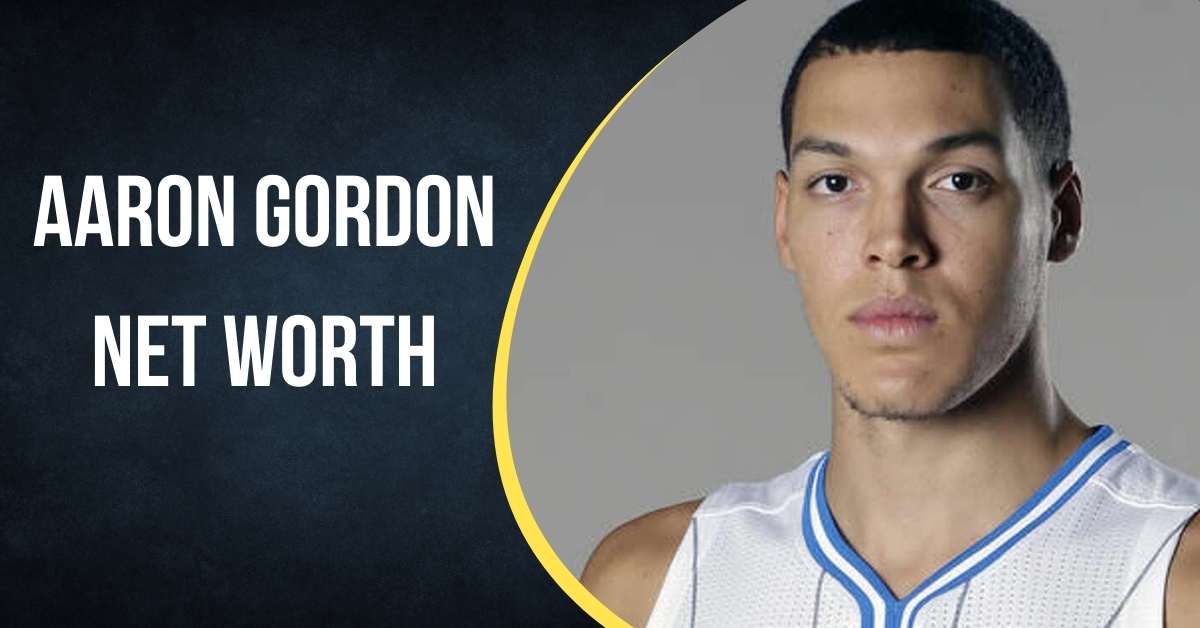 Aaron Gordon Net Worth