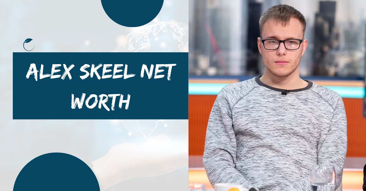 Alex Skeel Net Worth