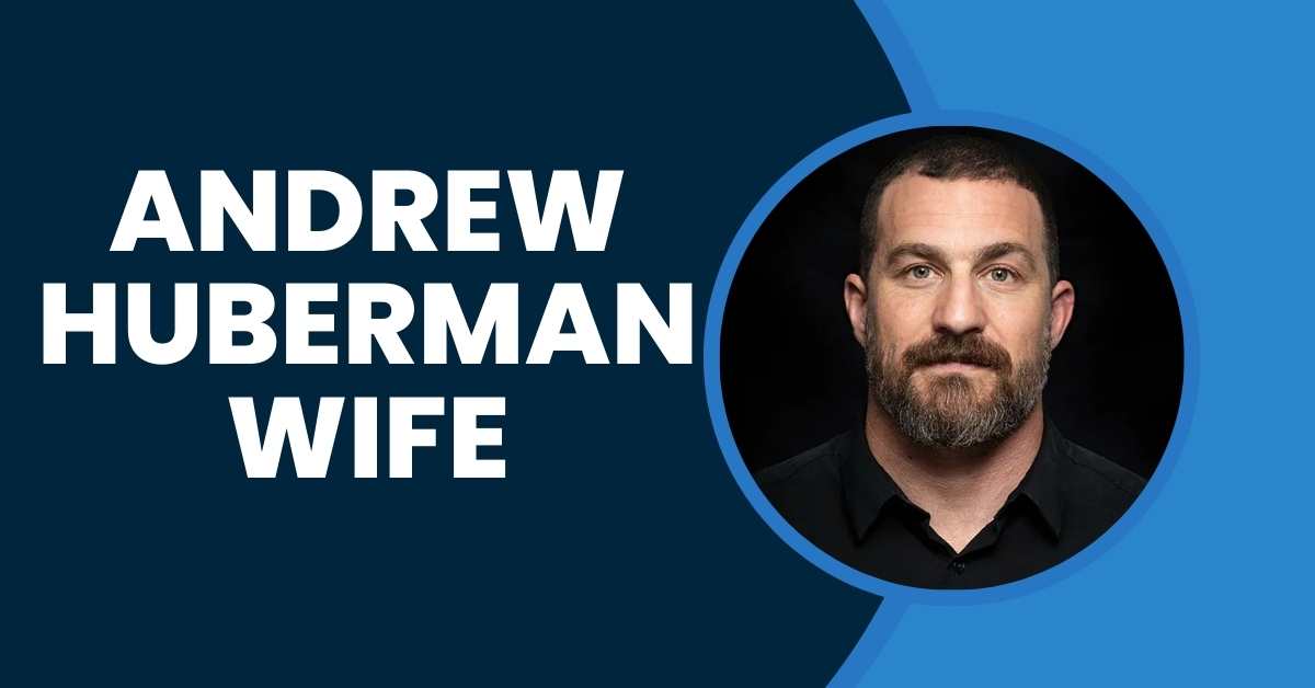 Andrew Huberman Wife