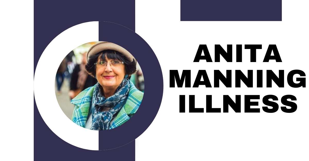 Anita Manning Illness