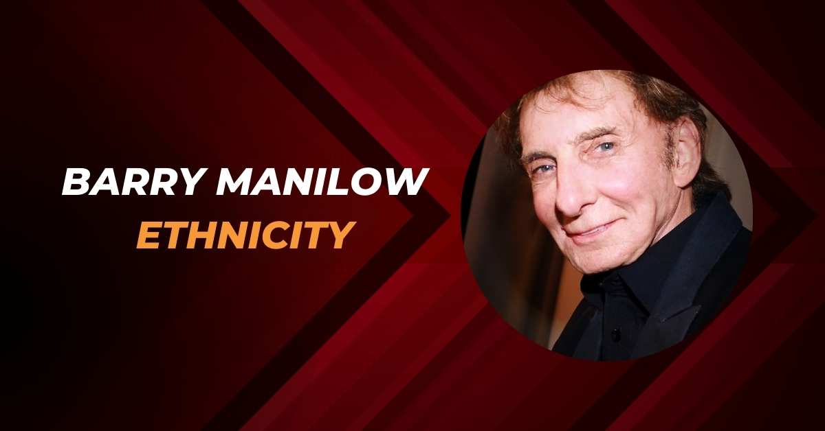 Barry Manilow Ethnicity