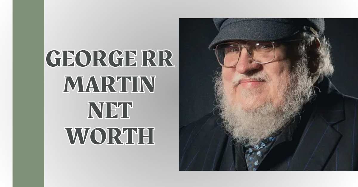 George RR Martin Net Worth