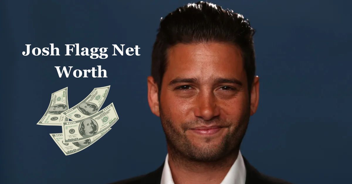 Josh Flagg Net Worth