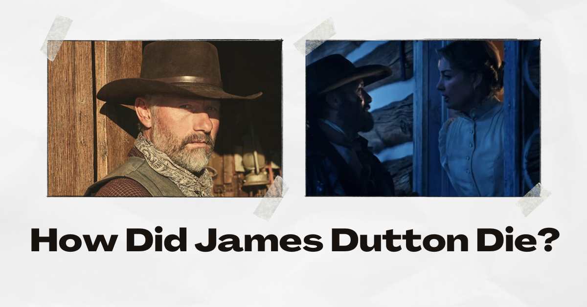 How Did James Dutton Die?