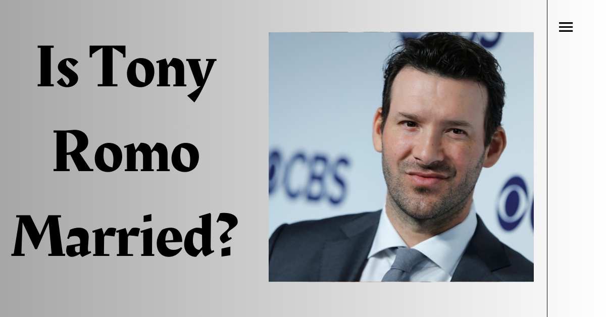 Is Tony Romo Married