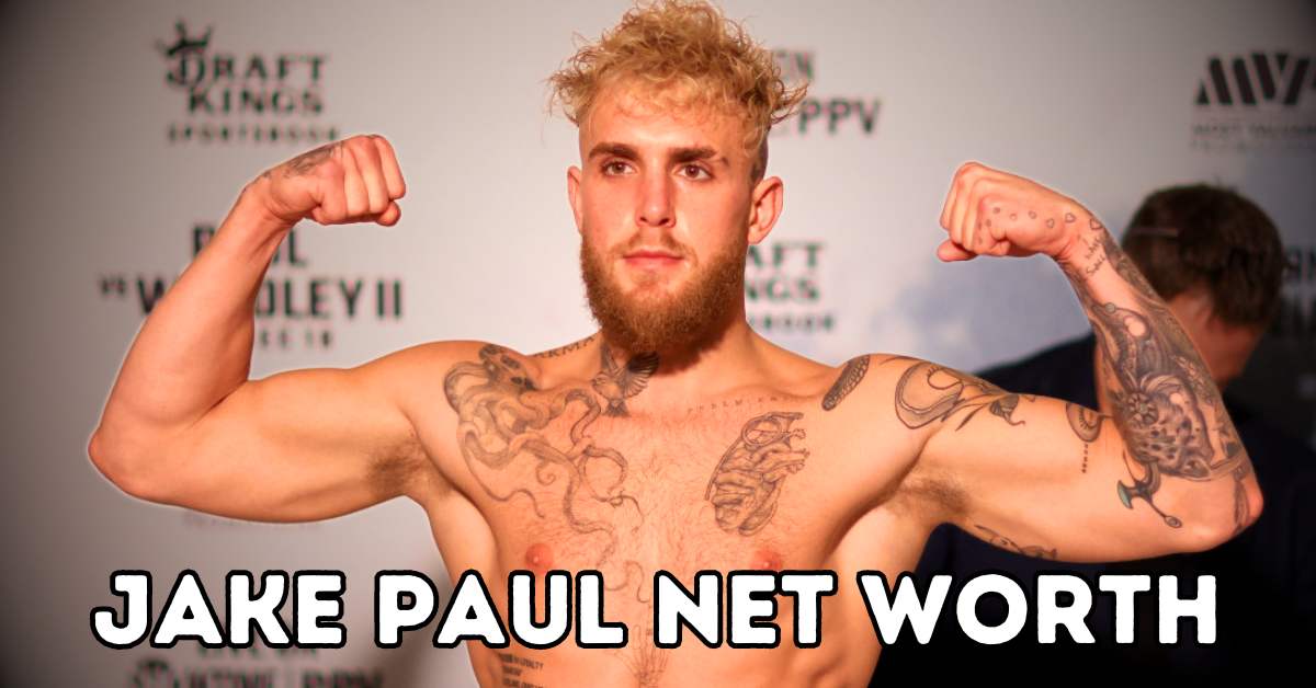 Jake Paul Net Worth