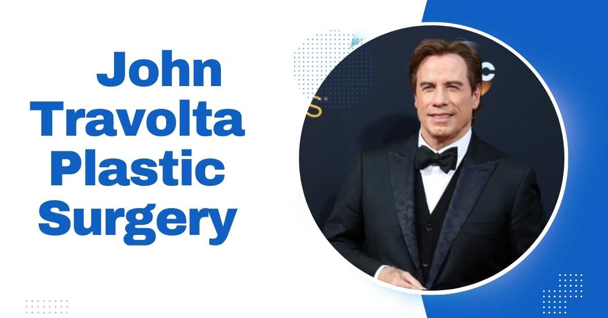 John Travolta Plastic Surgery