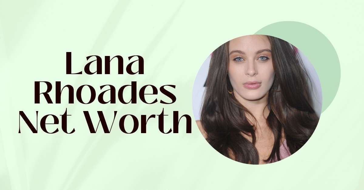 Lana Rhoades Net Worth