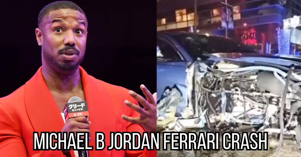 Michael B Jordan Ferrari crash