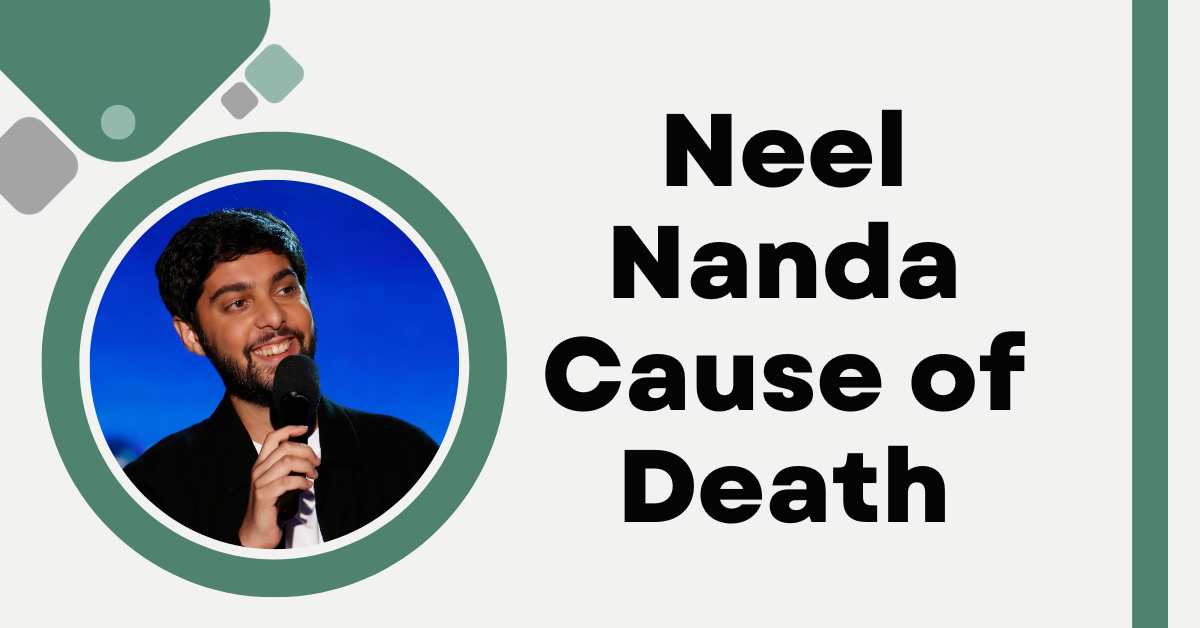 Neel Nanda Cause of Death