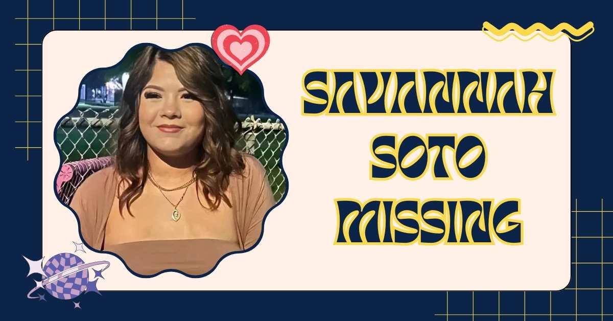 Savannah Soto Missing