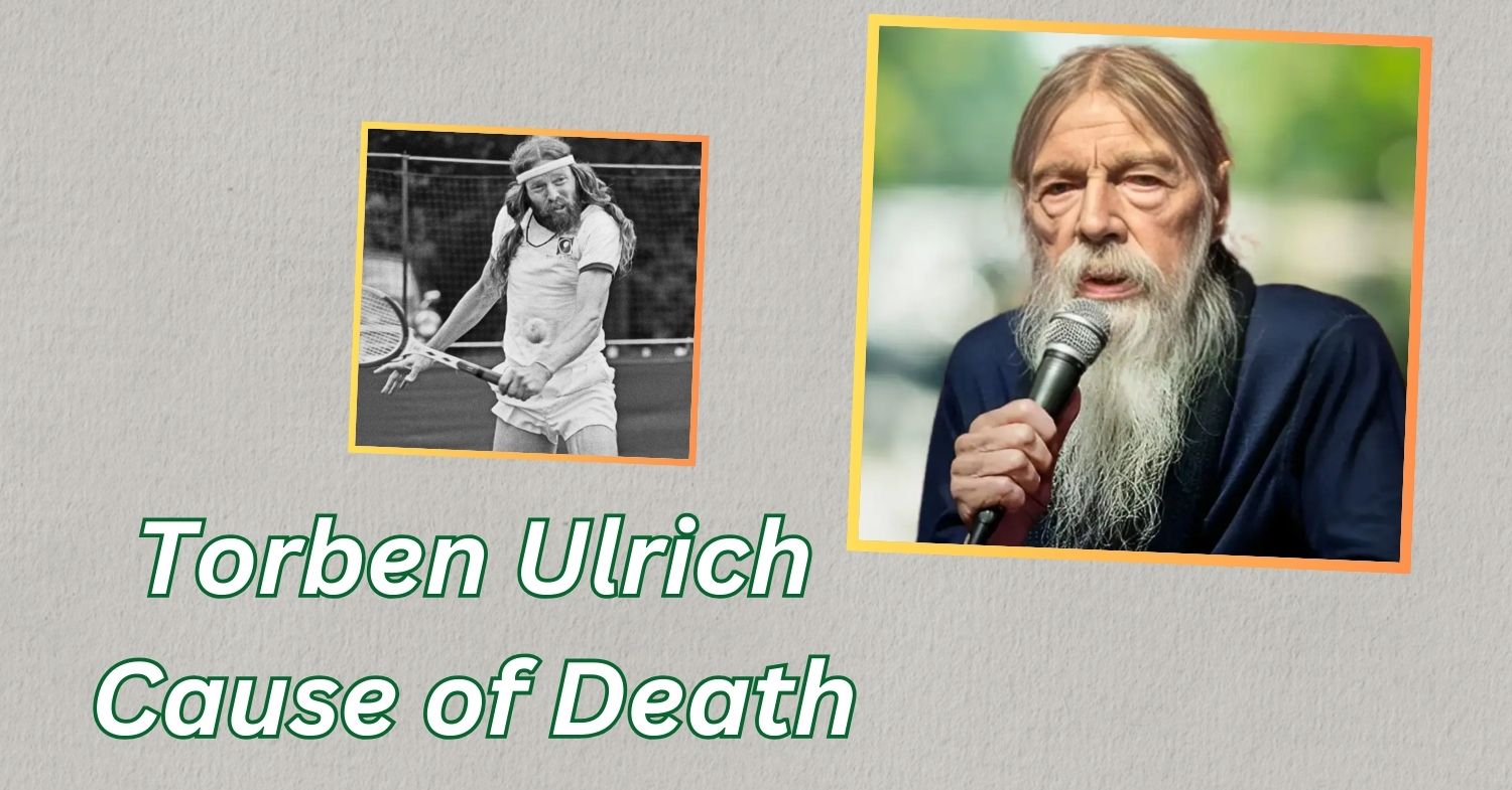 Torben Ulrich Cause of Death