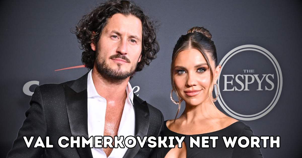 Val Chmerkovskiy Net Worth