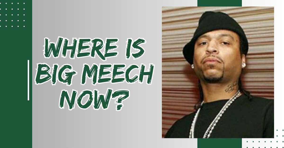 Where is Big Meech Now?