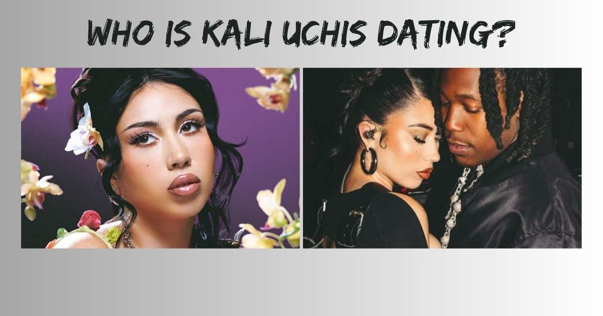 Who is Kali Uchis Dating