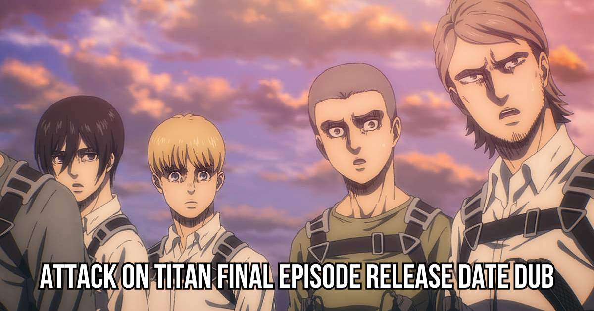 attack on titan final episode release date dub