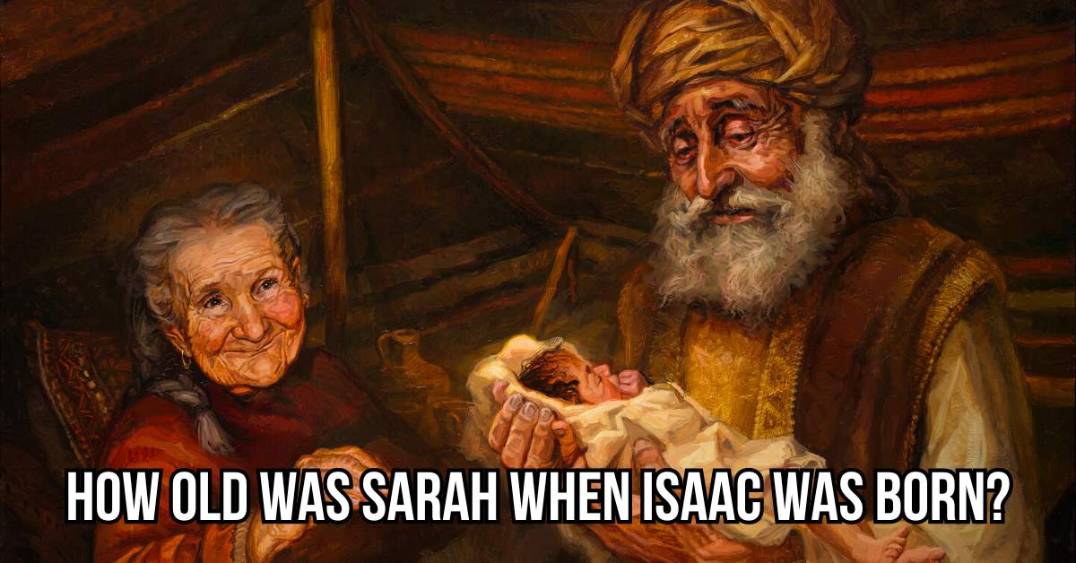 how old was sarah when isaac was born