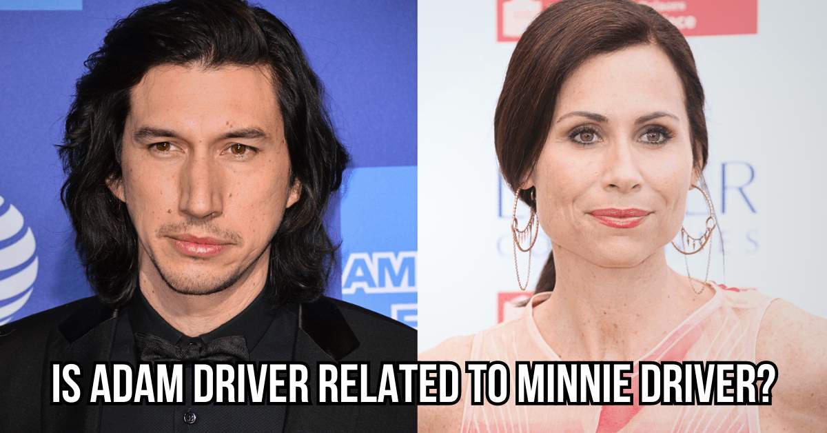 is adam driver related to minnie driver