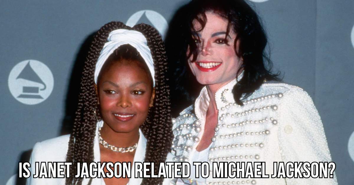 is janet jackson related to michael jackson