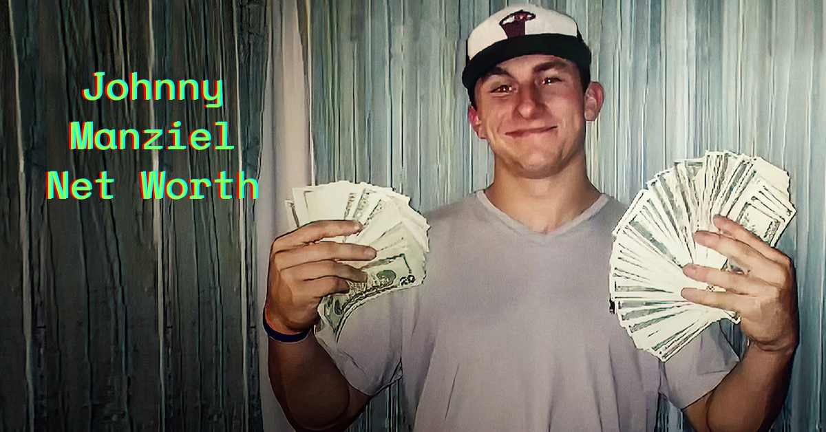 johnny manziel net worth