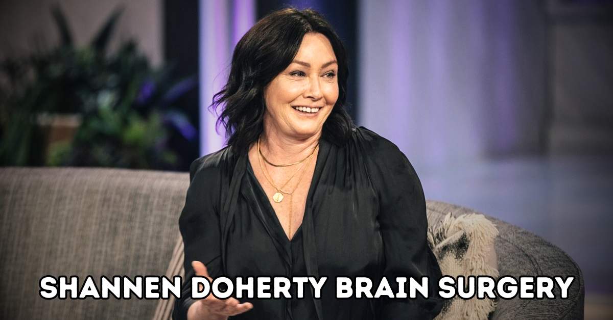 shannen doherty brain surgery