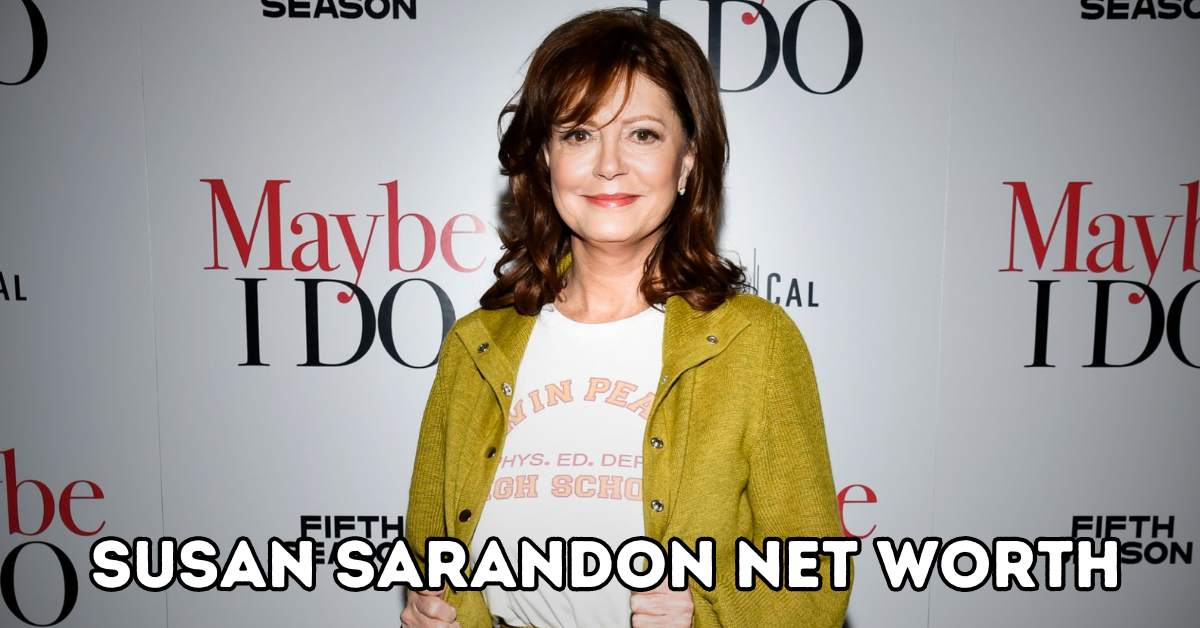 susan sarandon net worth