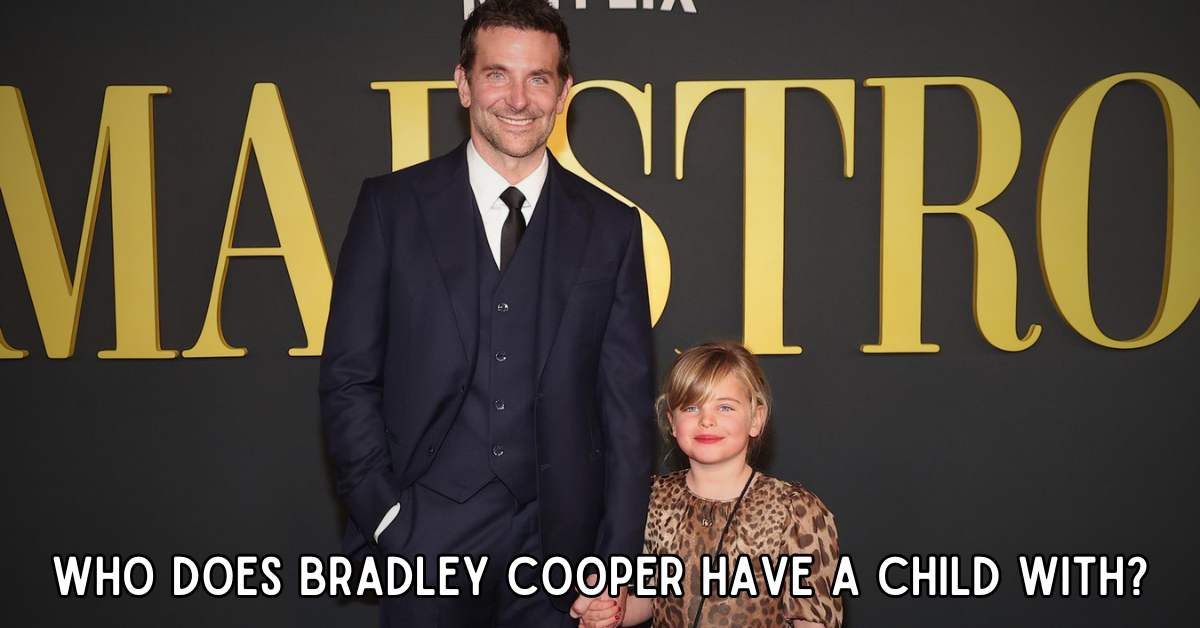 who does bradley cooper have a child with