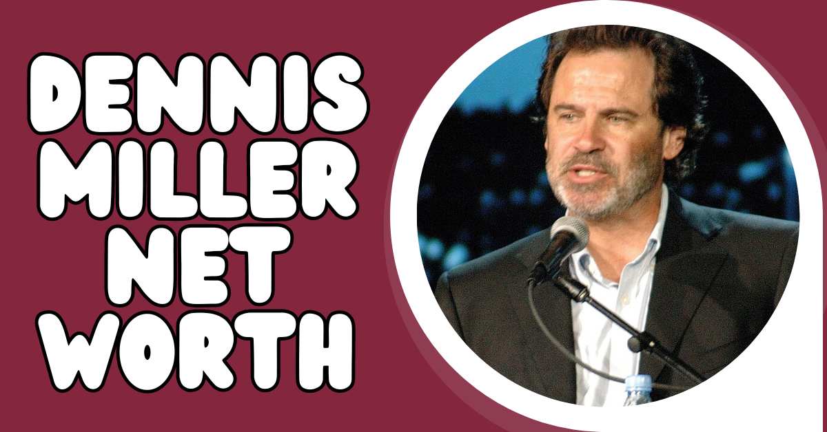 Dennis Miller Net Worth