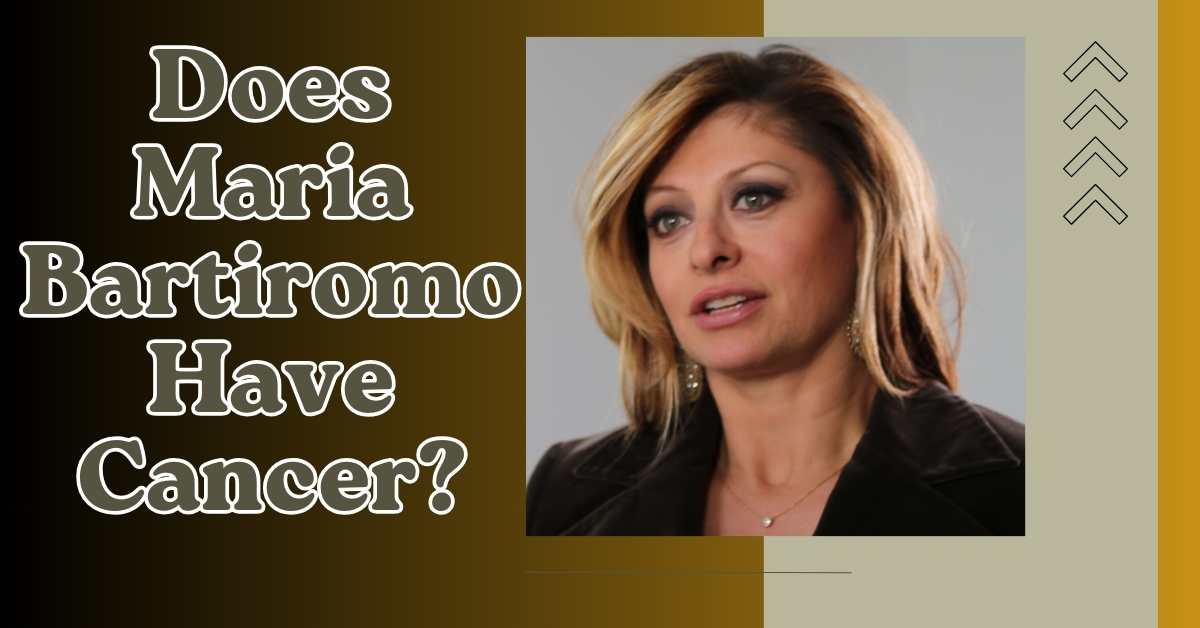 Does Maria Bartiromo Have Cancer?