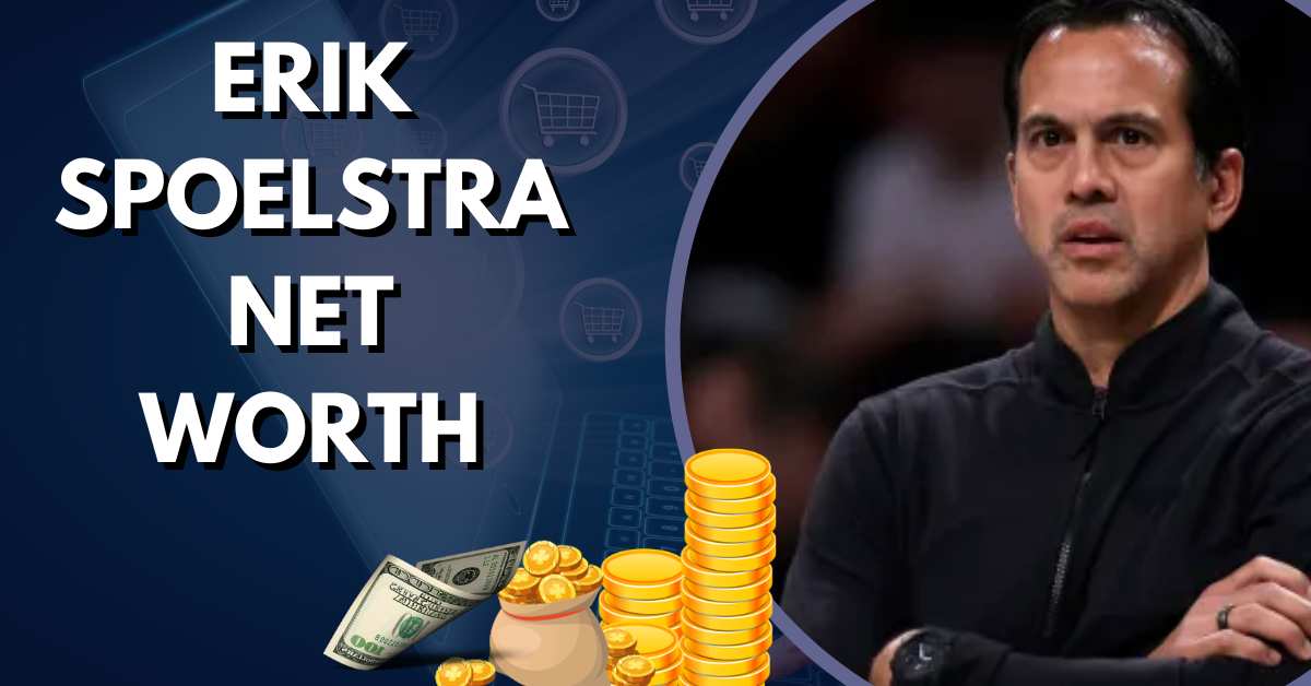 Erik Spoelstra Net Worth