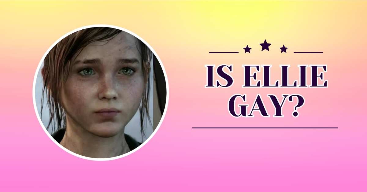 Is Ellie Gay?