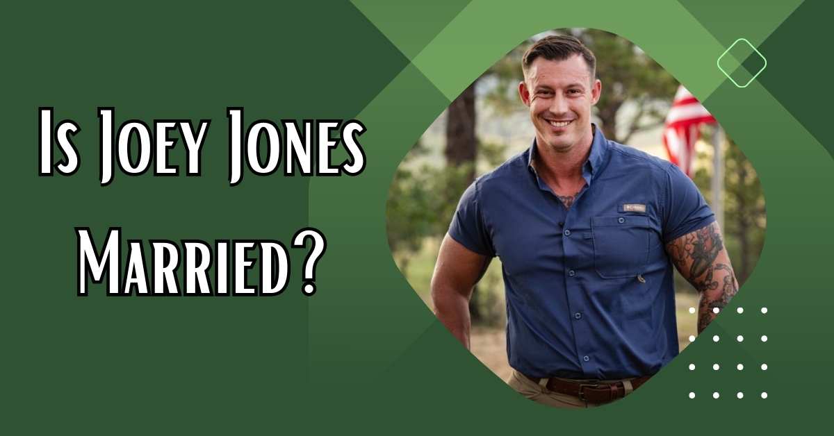 Is Joey Jones Married?