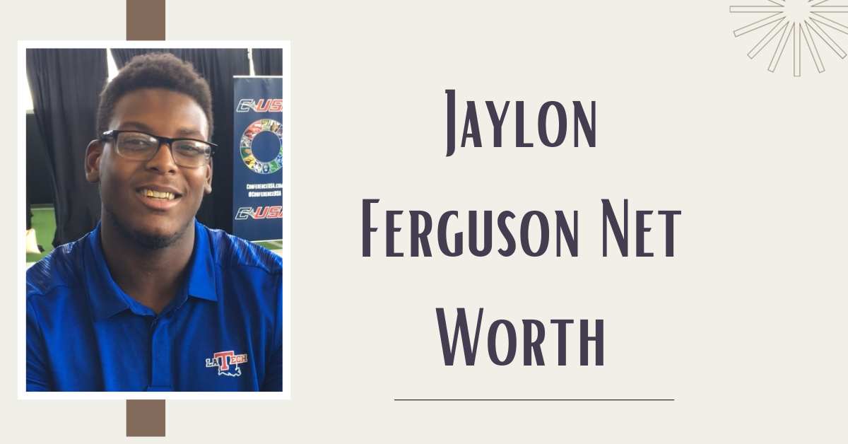 Jaylon Ferguson Net Worth