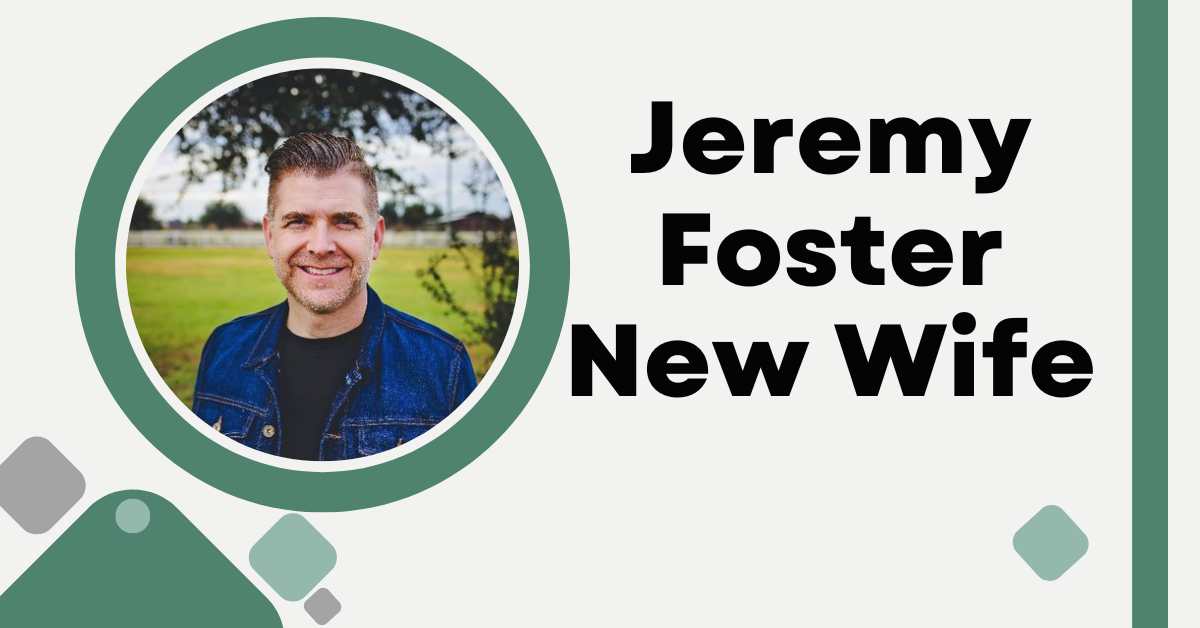 Jeremy Foster New Wife