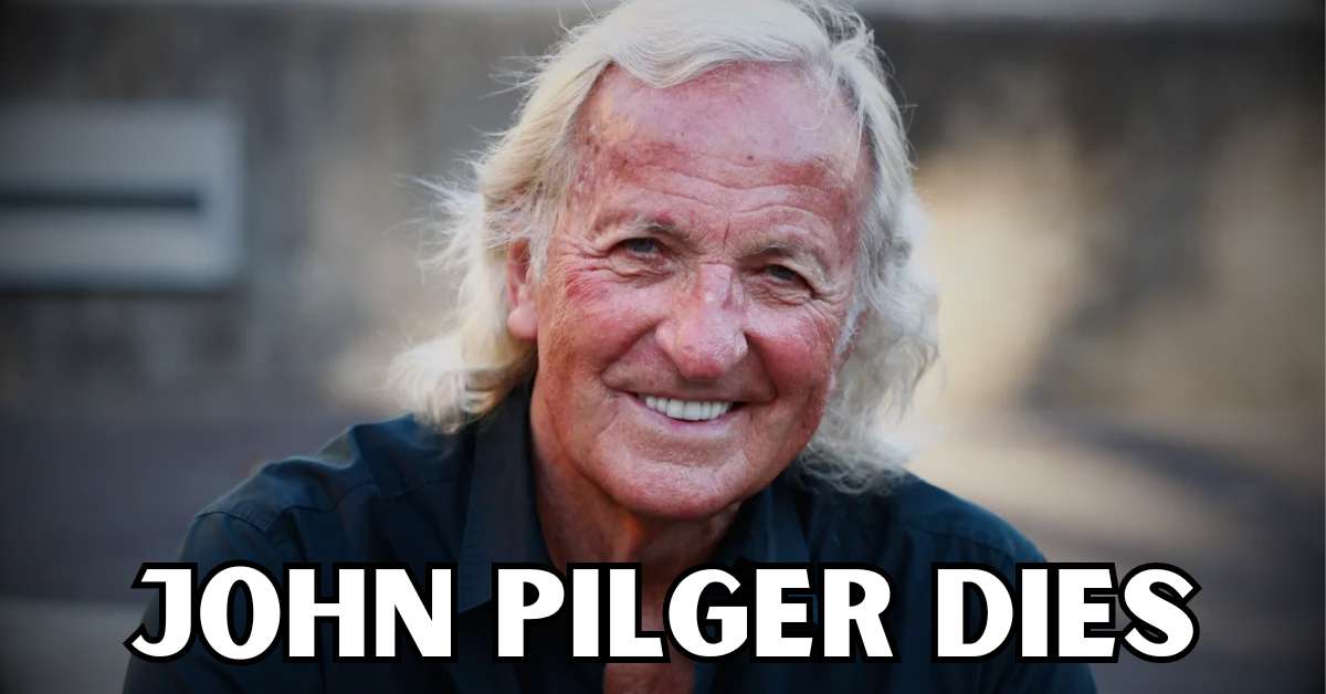 John Pilger dies