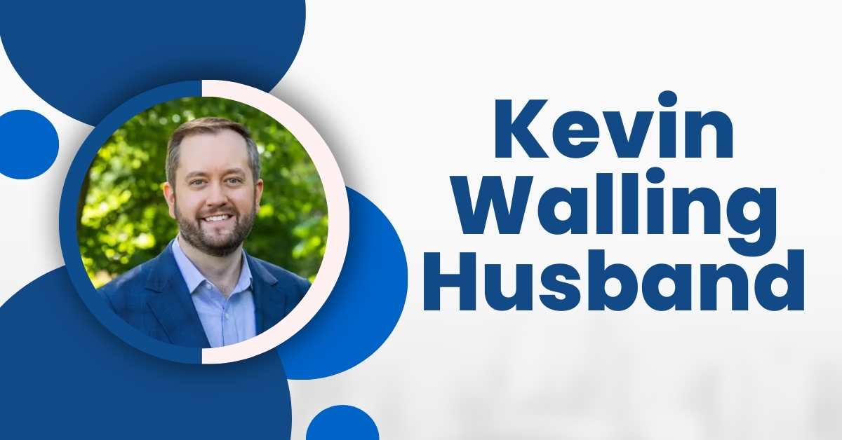 Kevin Walling Husband