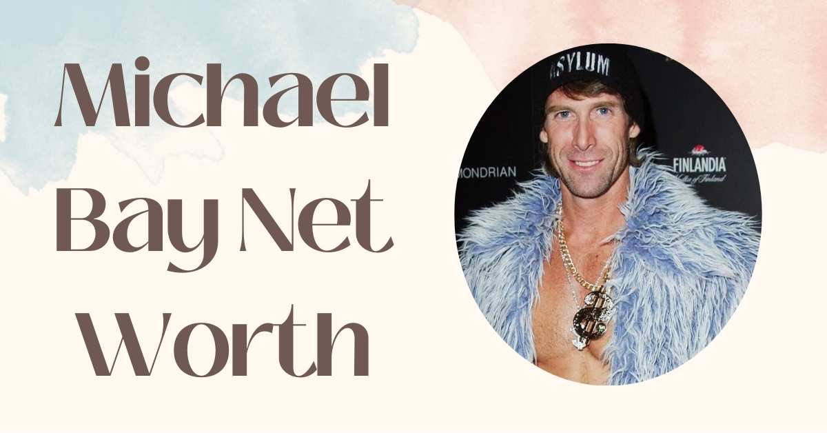 Michael Bay Net Worth