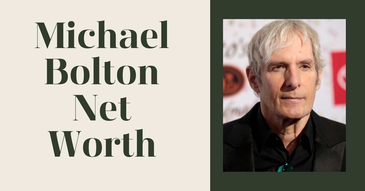 Michael Bolton Net Worth